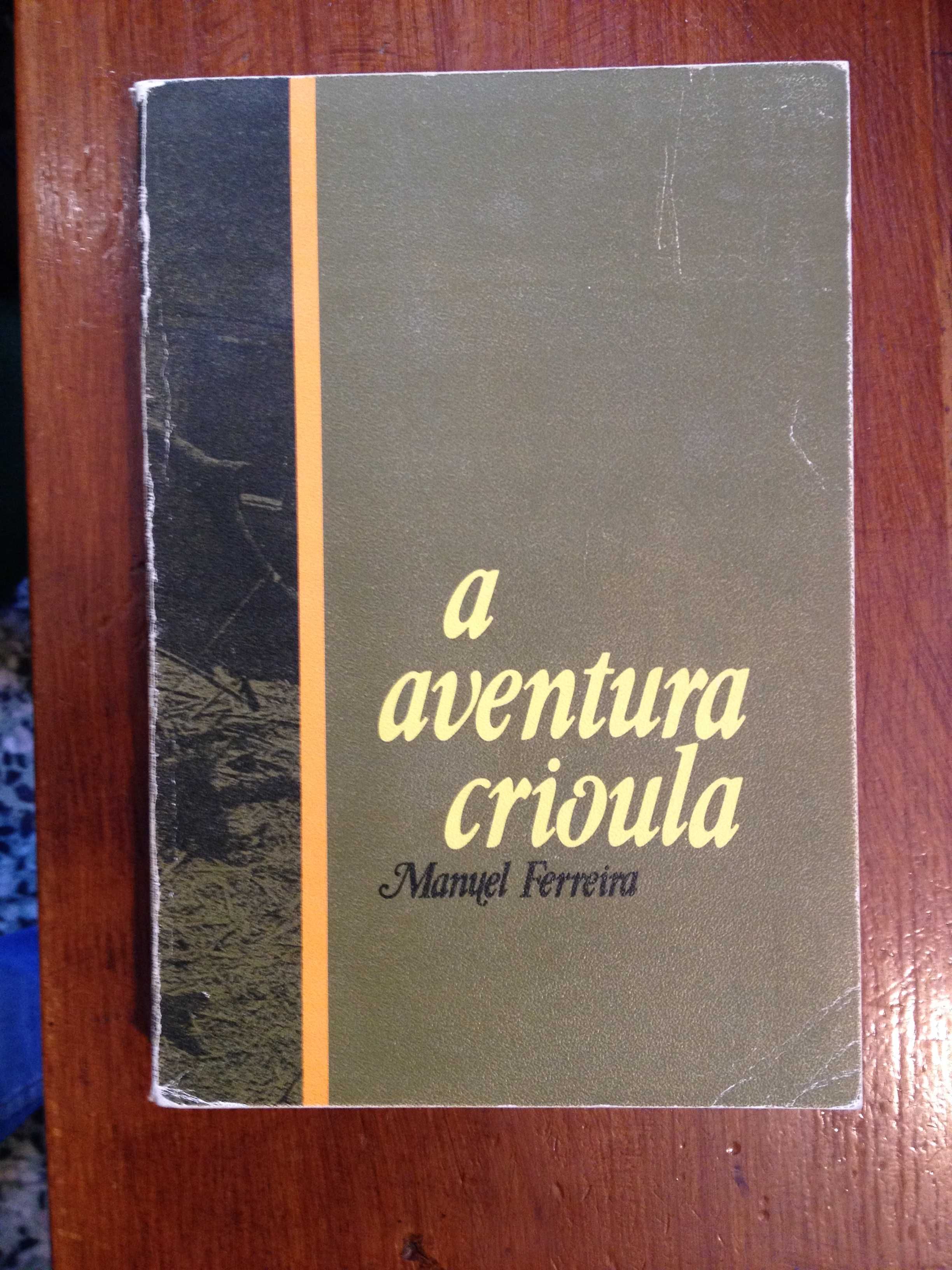 Manuel Ferreira - A aventura crioula