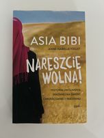 Książka Nareszcie wolna! - Asia Bibi, Anne-Isabelle Tollet
