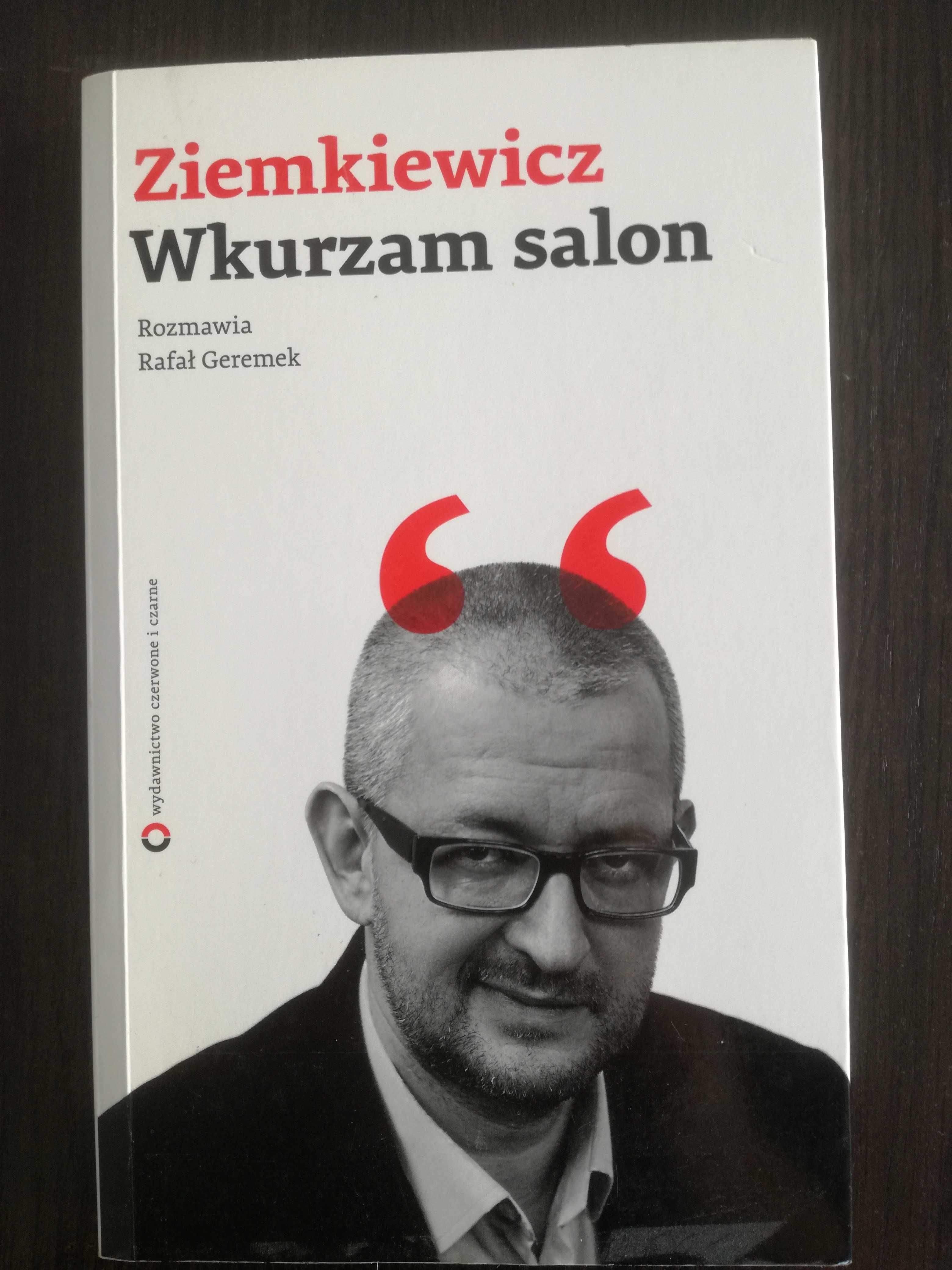 Książka, 'Wkurzam salon' - Rafał A. Ziemkiewicz