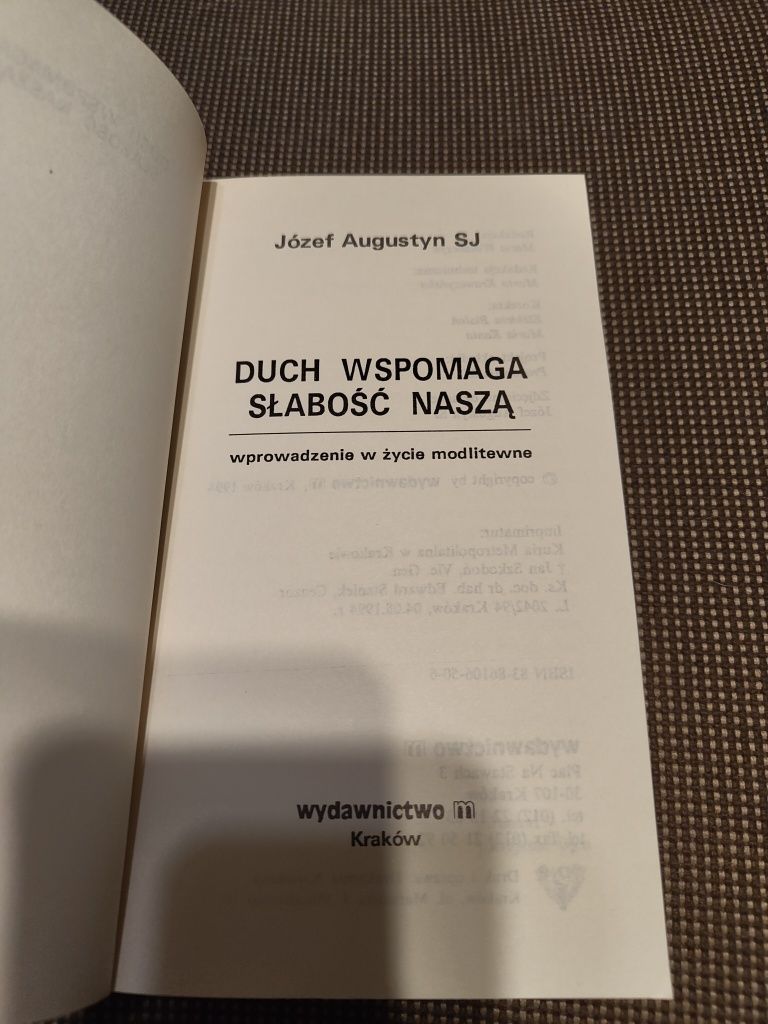 Józef Augustyn- Duch wspomaga słabość naszą