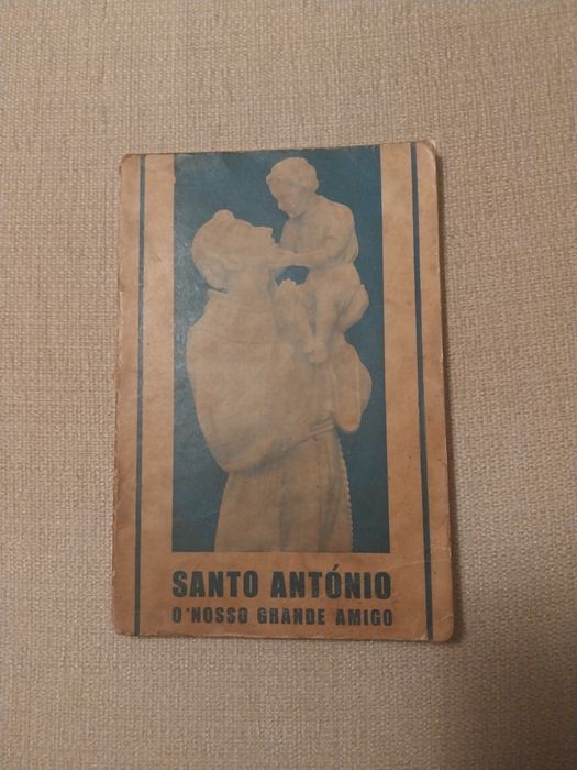Santo António  o Nosso Grande Amigo