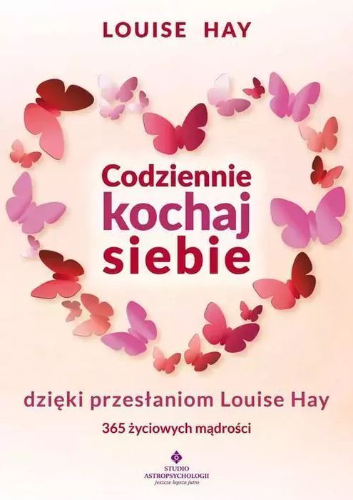 Codziennie kochaj siebie dzięki przesłaniom. Studio Astropsychologii