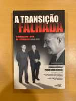 A Transição Falhada - Fernando Rosas e Pedro Aires Oliveira