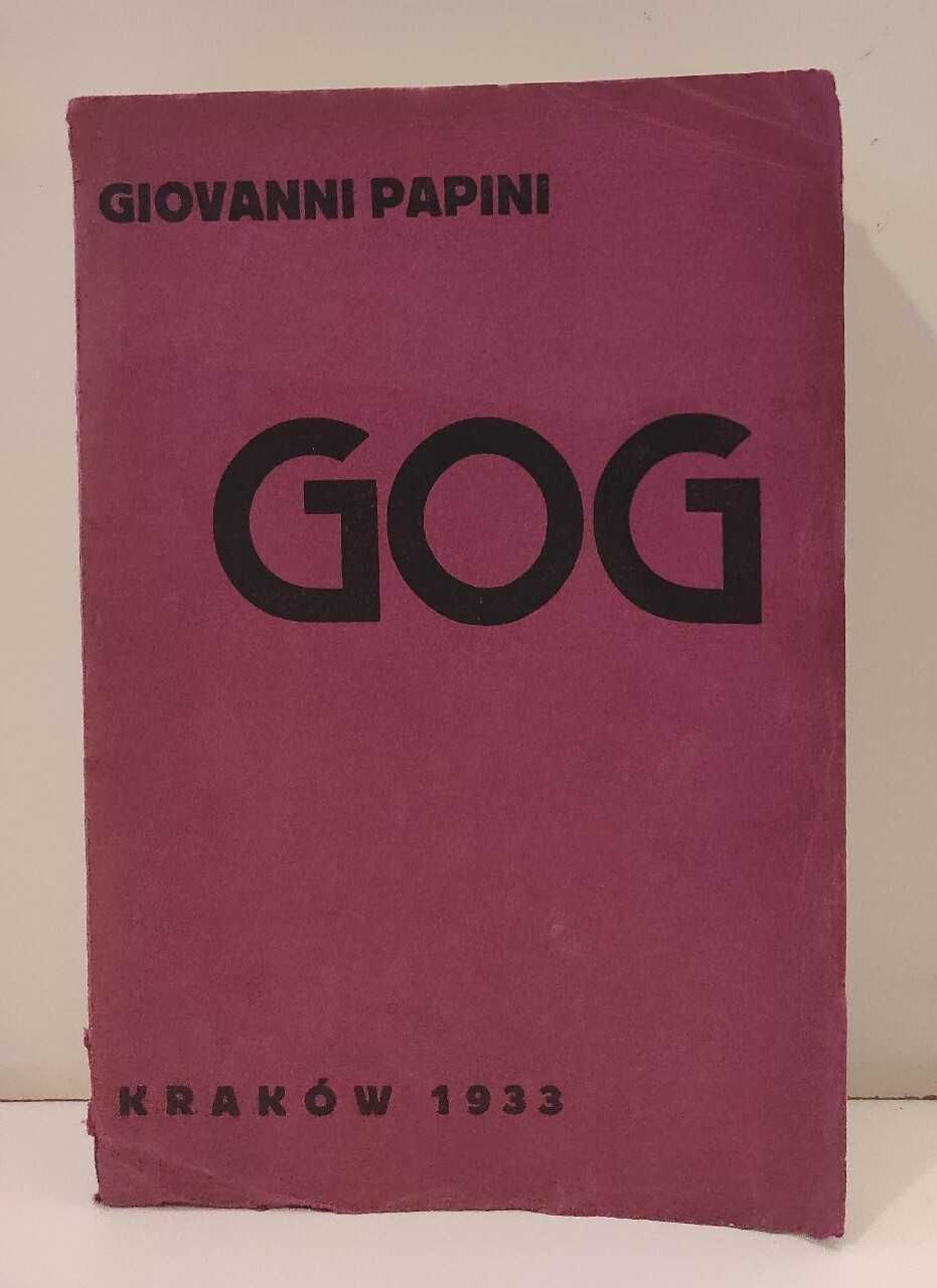 Giovanni Papini-Gog pierwsze wydanie polskie 1933