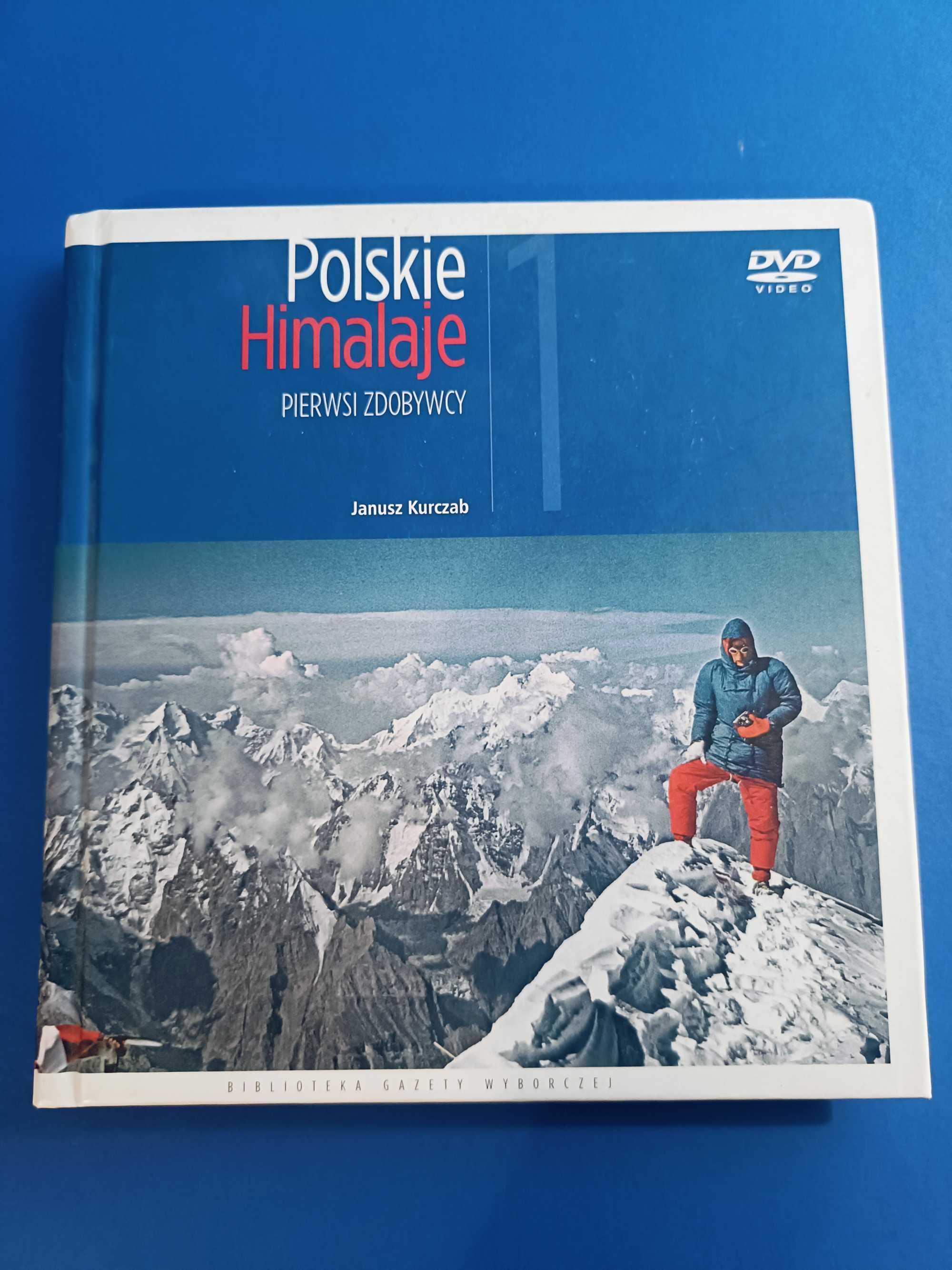 Polskie Himalaje. Pierwsi zdobywcy - Janusz Kurczab