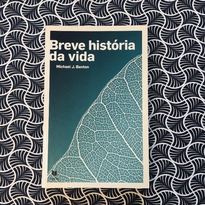 Breve História da Vida - Michael J. Benton