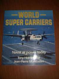 Livro modelismo World Super Carriers Tony Holmes Jean-Pierre Montbazet