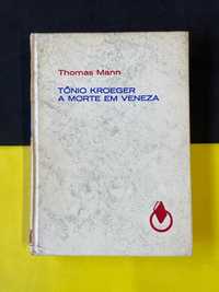 Thomas Mann - Tónio Kroeger A morte em Veneza