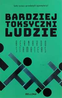 Bardziej toksyczni ludzie' - Bernardo Stamateas Nowa