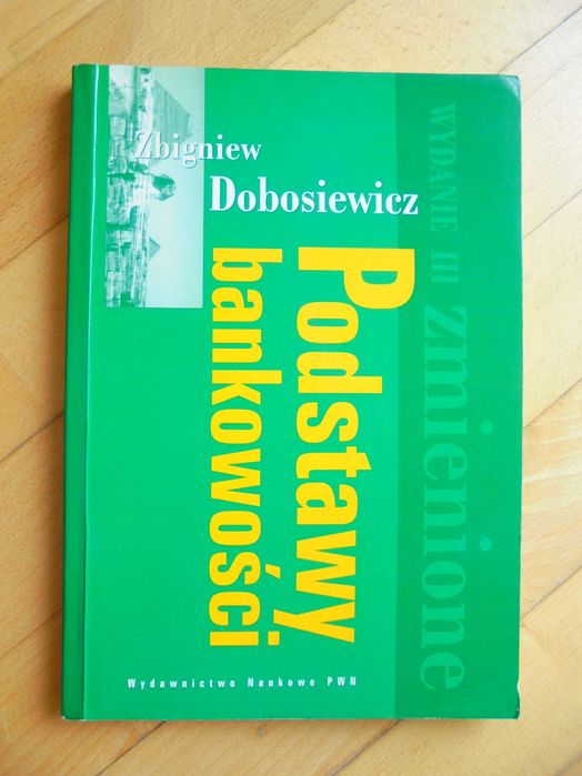 Podstawy bankowości Zbigniew Dobosiewicz