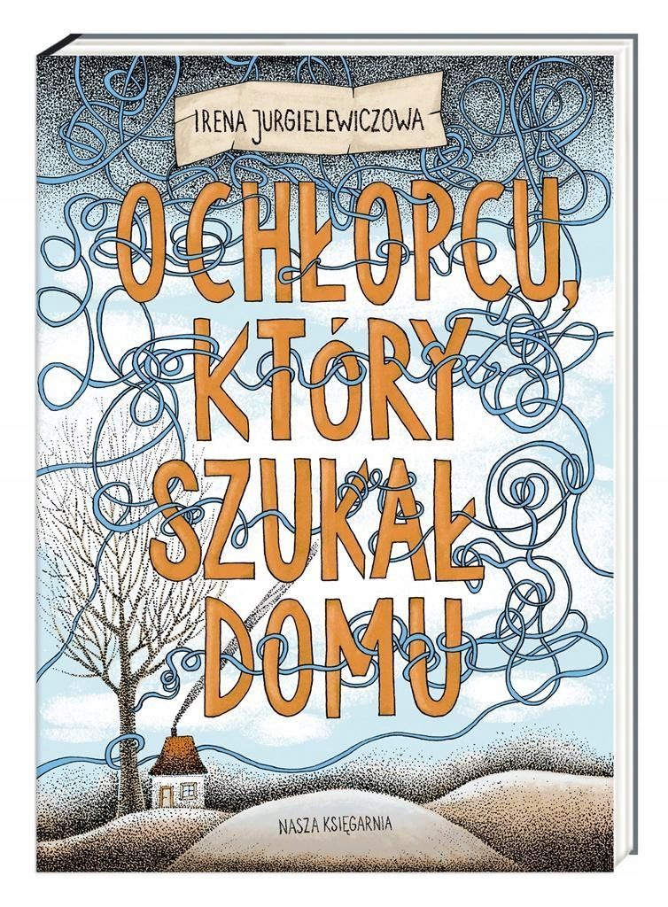 O Chłopcu, Który Szukał Domu