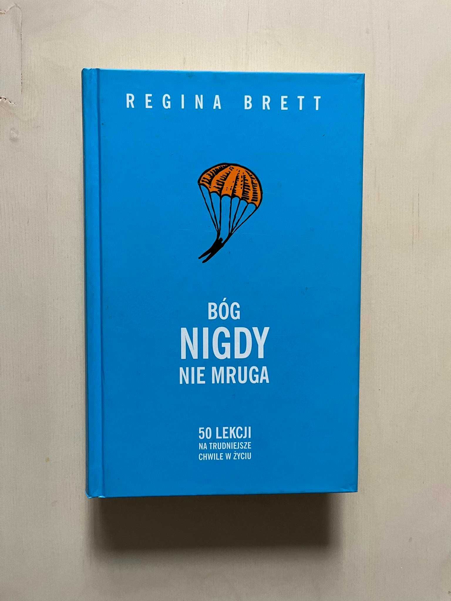 Bóg nigdy nie mruga, Regina Brett