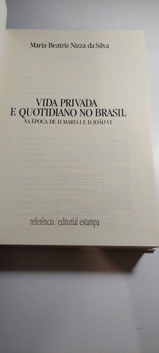 Vida Privada e Quotidiano no Brasil - Maria Beatriz Nizza da Silva