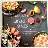 Wszystkie smaki świata książka kucharska Pascal