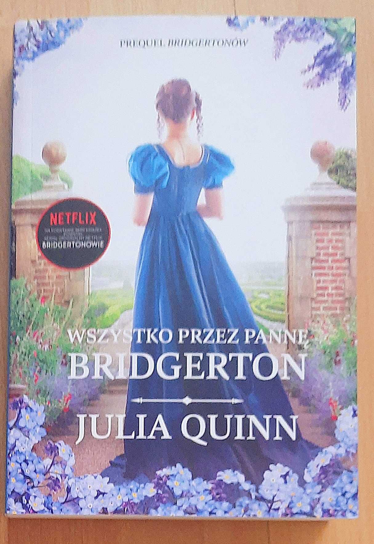 Wszystko przez pannę Bridgerton. Rodzina Rokesby 1 Julia Quinn