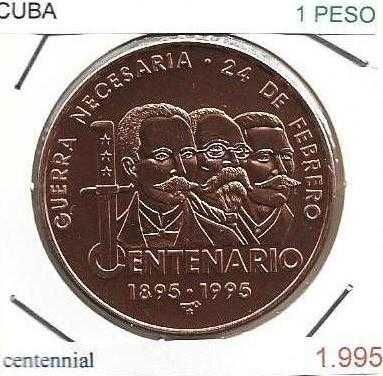Cuba - - - 1 Peso - 1995 - - - Centenário 1895 – 1995 - - - Moeda