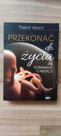 Przekonać do życia. - Przekonać do życia.