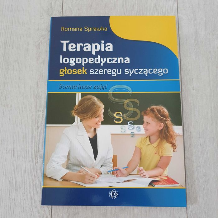 Terapia logopedyczna głosek szeregu syczącego, scenariusze R. Sprawka
