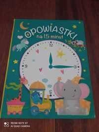 "Opowiastki na 15 minut" / książeczka dla dzieci