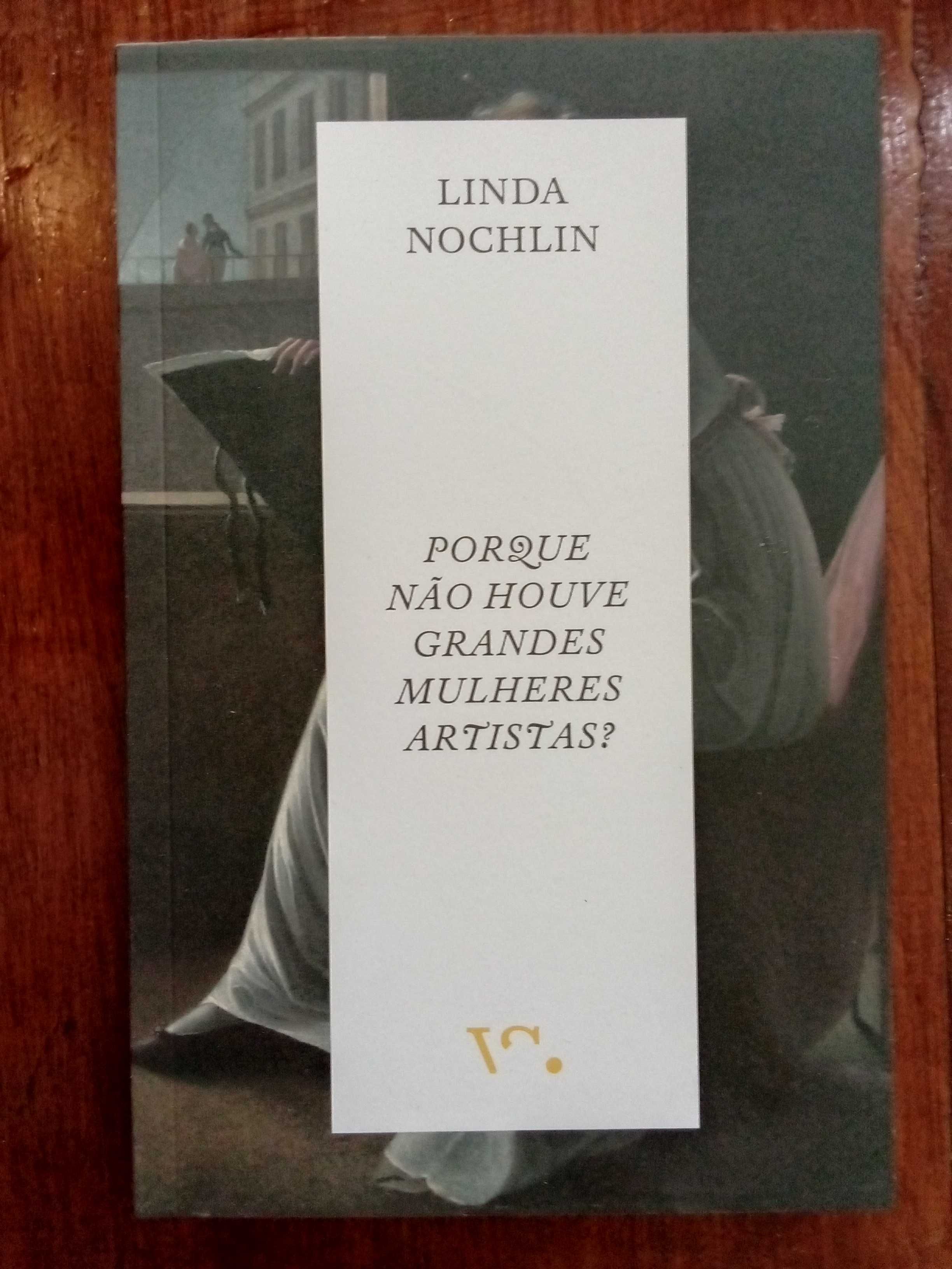 Linda Nochlin - Porque não houve grandes mulheres artistas?