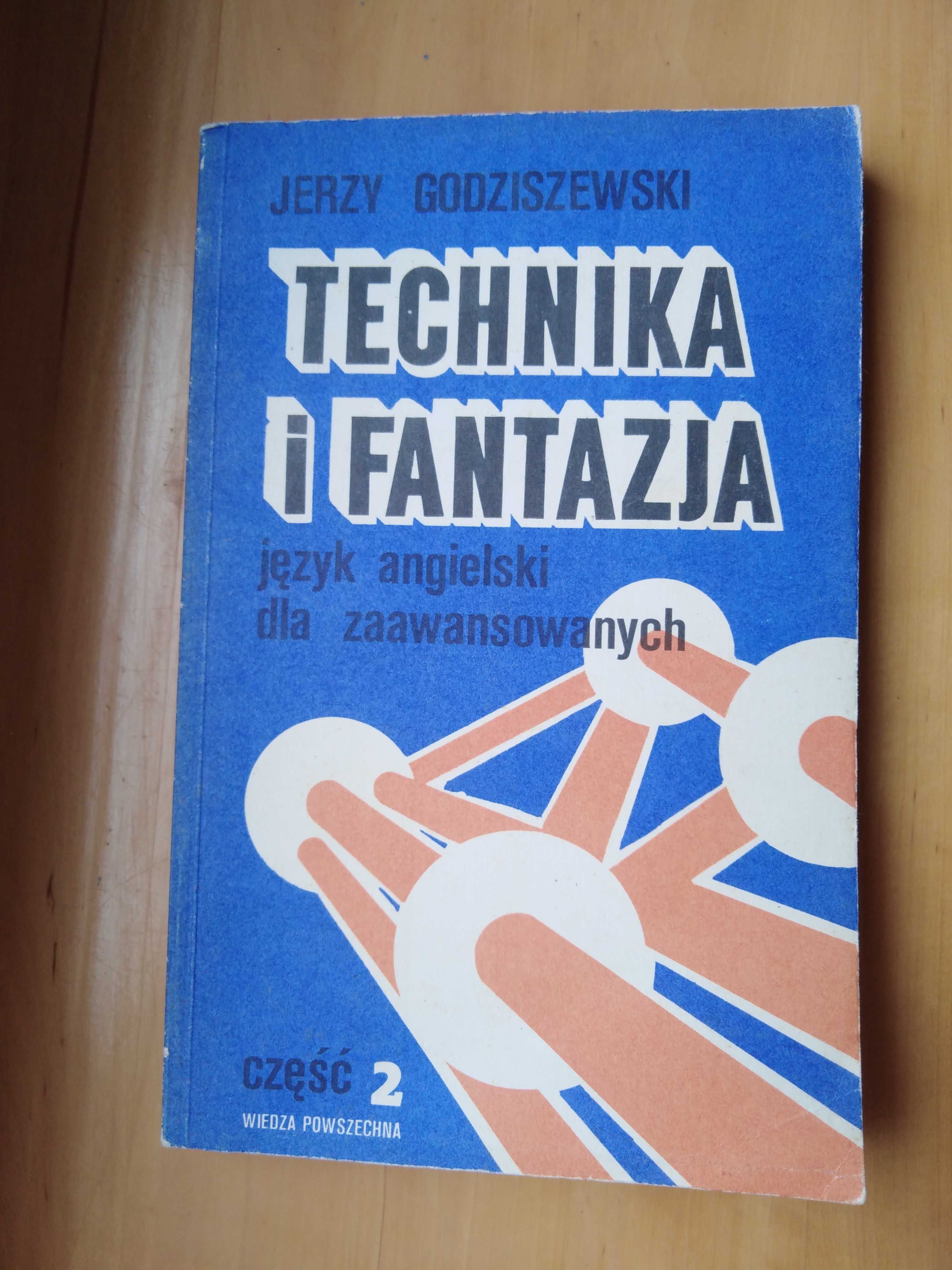 Technika I Fantazja język angielski dla zaawansowanych część II