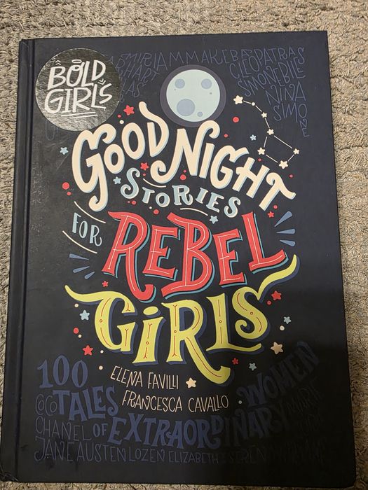 Good Night Stories for Rebel Girls: 100 Tales of Extraordinary Women"