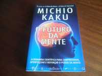 "O Futuro da Mente" de Michio Kaku - 1ª Edição de 2014
