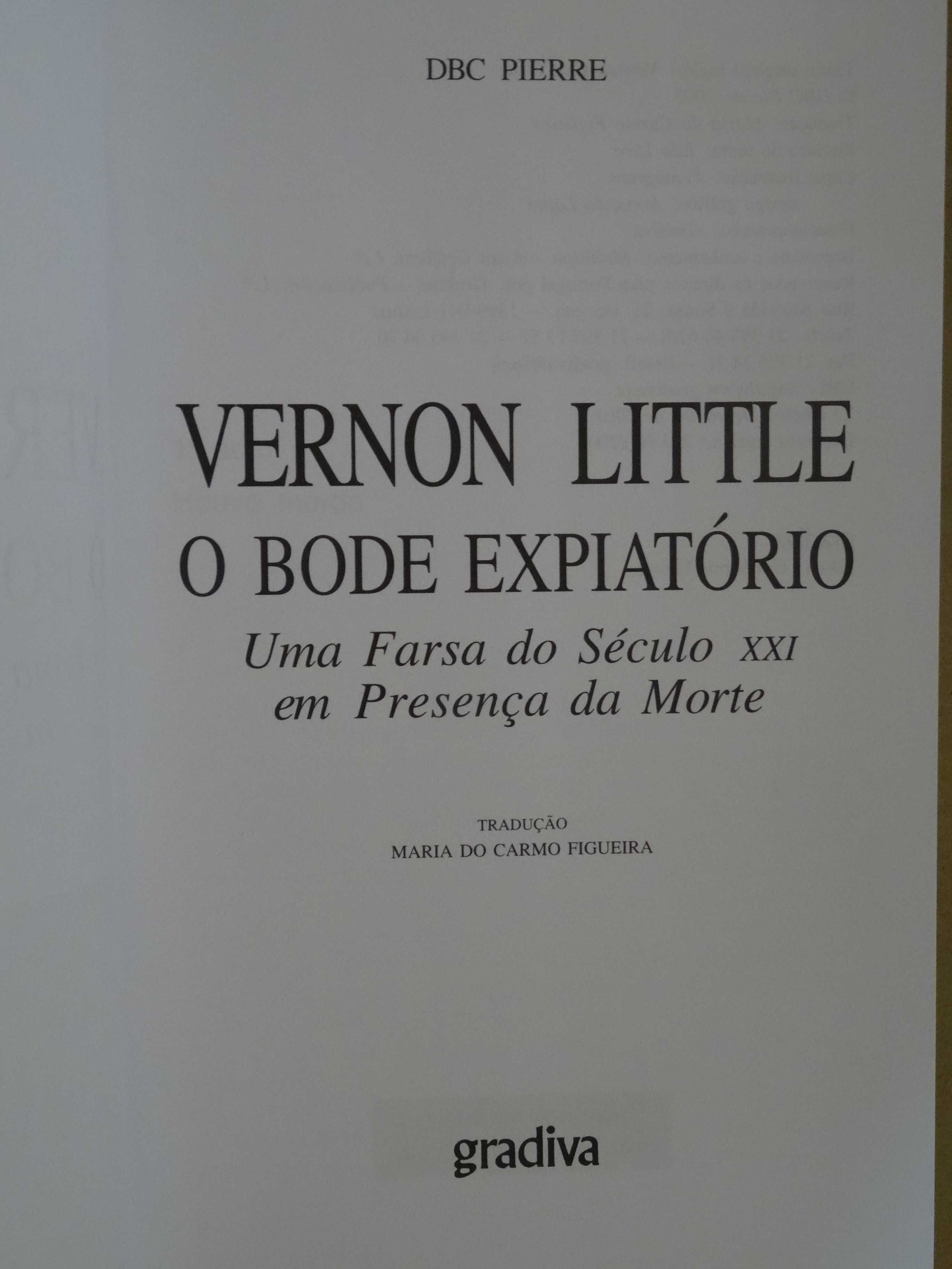 Vernon Little, o Bode Expiatório de DBC Pierre - 1ª Edição