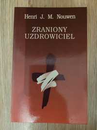 Henri J. M. Nouwen Zraniony uzdrowiciel