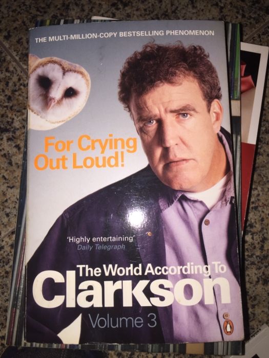 For Crying Out Loud!: The World According To Clarkson Volume 3