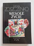 Wesołe życie - Michał Zoszczenko
