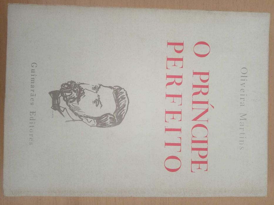 O príncipe perfeito, Oliveira Martins