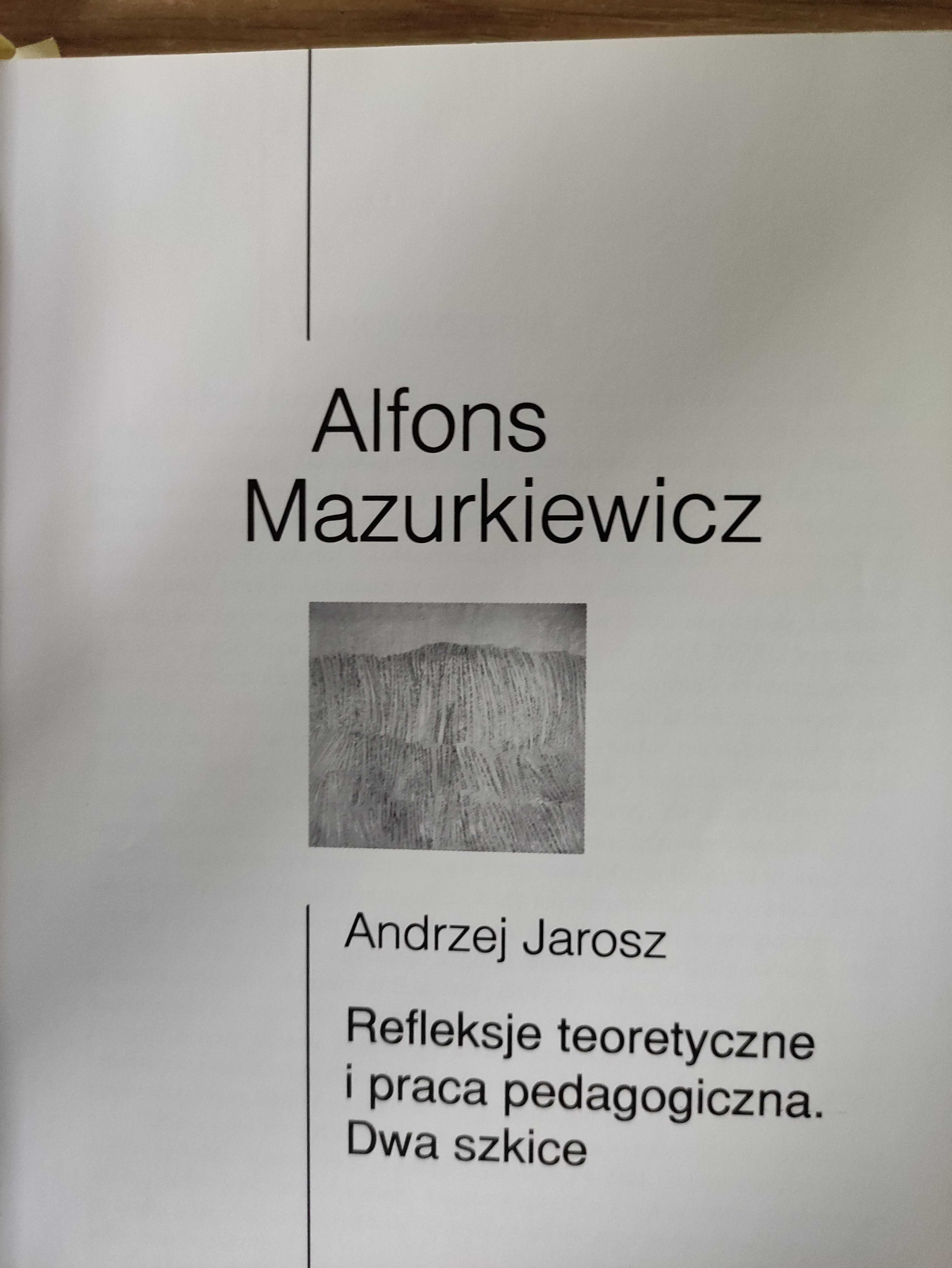 Alfons Mazurkiewicz; refleksje teoretyczne... - Andrzej Jarosz /unikat