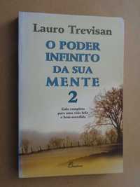 O Poder Infinito da Sua Mente - 2 de Lauro Trevisan - 1ª Edição