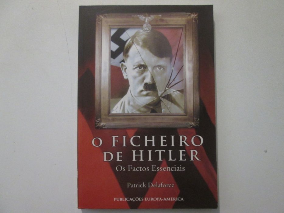 O ficheiro de Hitler- Patrick Delaforce