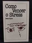 Como Vencer o Stress - Peter Tyrer