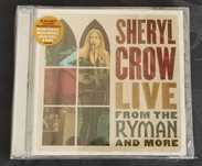 Sheryl Crow - Live From The Ryman And More 2CD