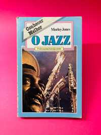 O Jazz - Morley Jones