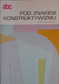 Pod znakiem konstruktywizmu - Stanisław Stopczyk