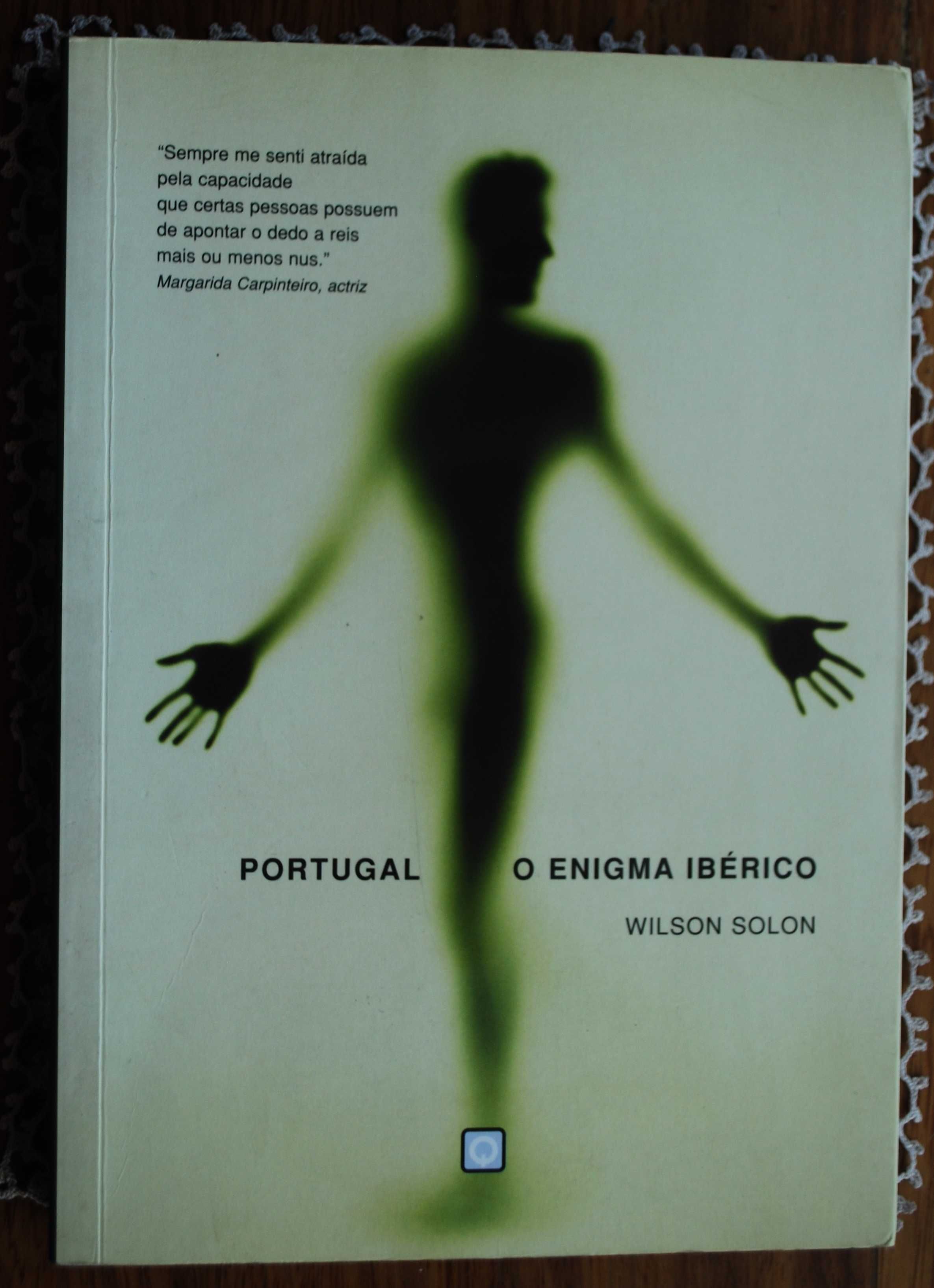 Portugal O Enigma Ibérico de Wilson Solon