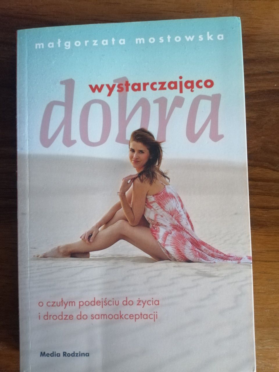 Wystarczająco dobra Małgorzata Mostowska