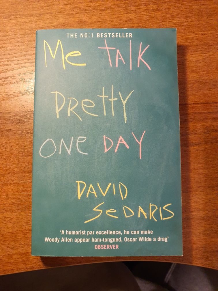 Me Talk Pretty One Day - David Sedaris