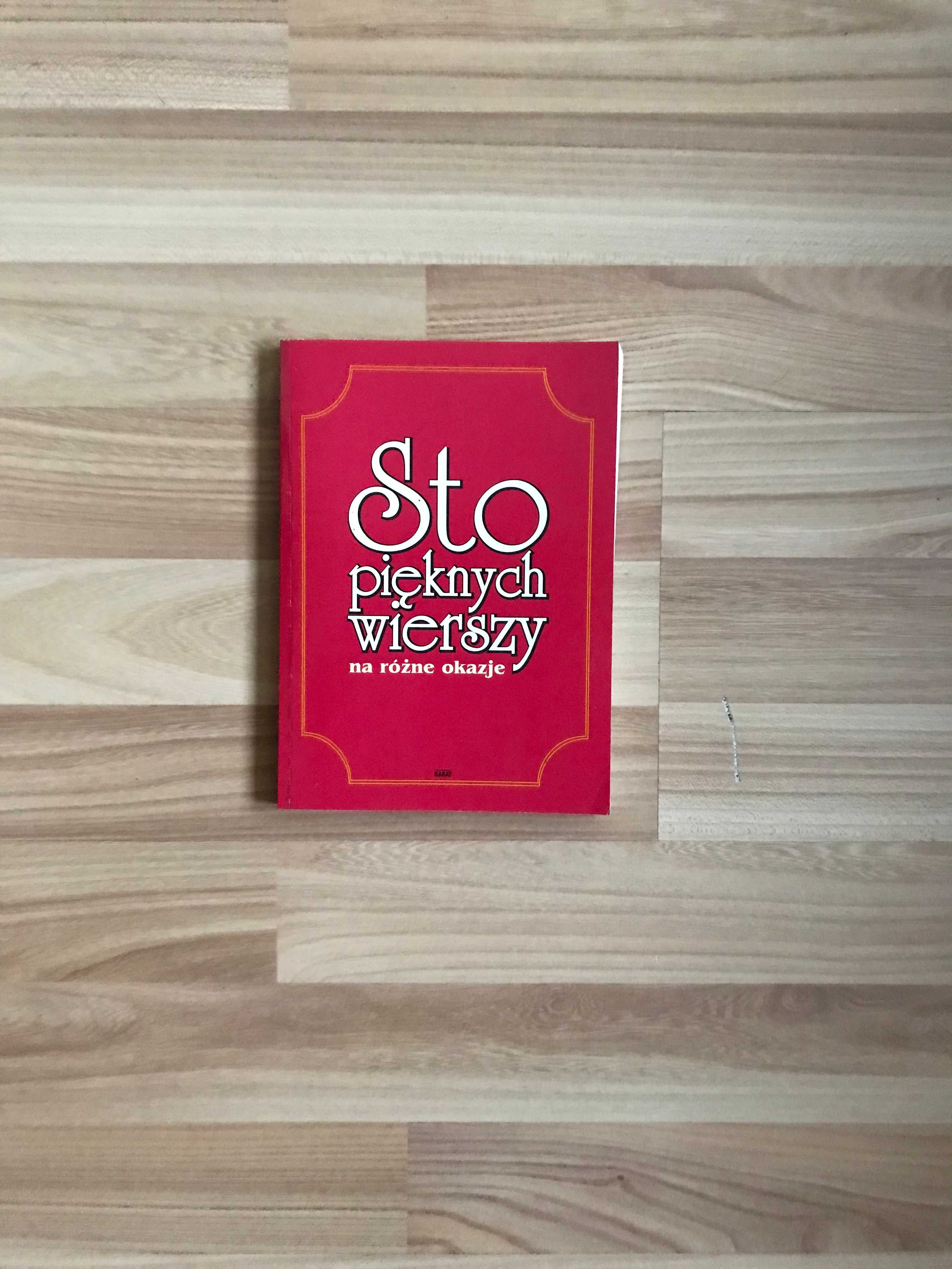 /Poezja, dedykacje/ Sto pięknych wierszy na różne okazje cytaty