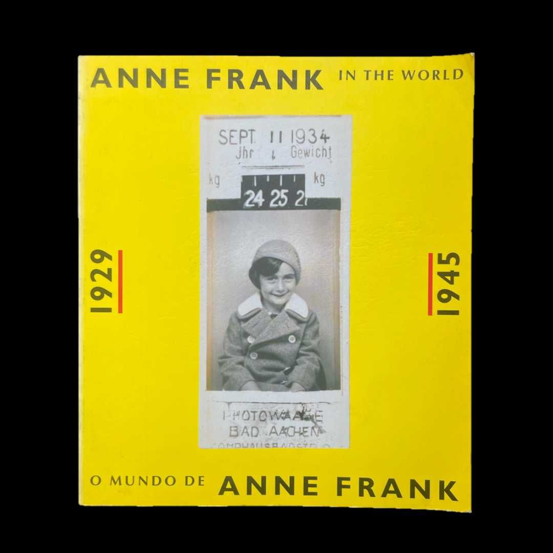 Anne Frank in the world/O Mundo de Anne Frank