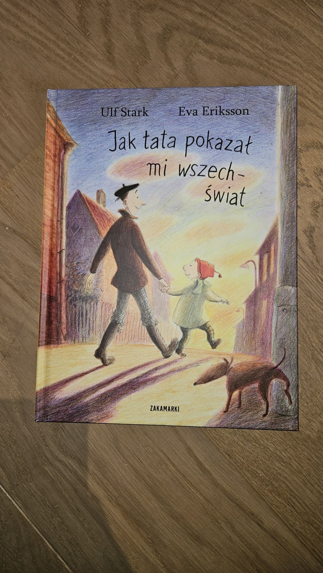 Jak tata pokazał mi wszechświata ulf stark eva eriksson