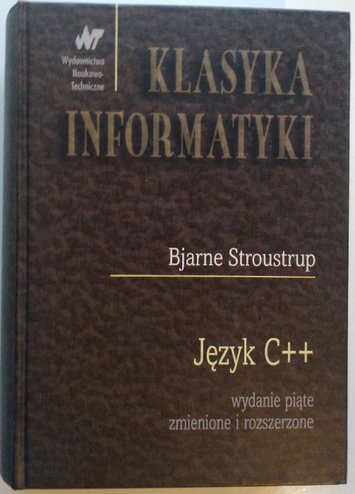 Klasyka informatyki Język C++ - B. Stroustrup, wyd. V rozszerzone
