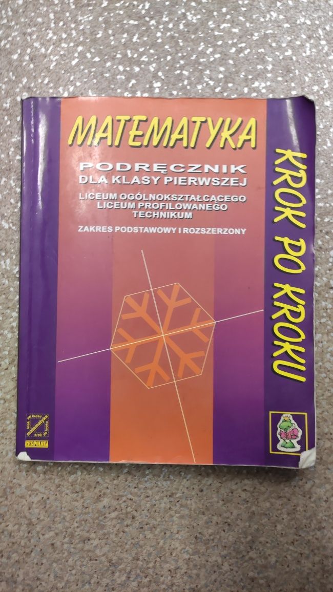 Matematyka krok po kroku 1 Podręcznik dla klasy 1 LO liceum technikum