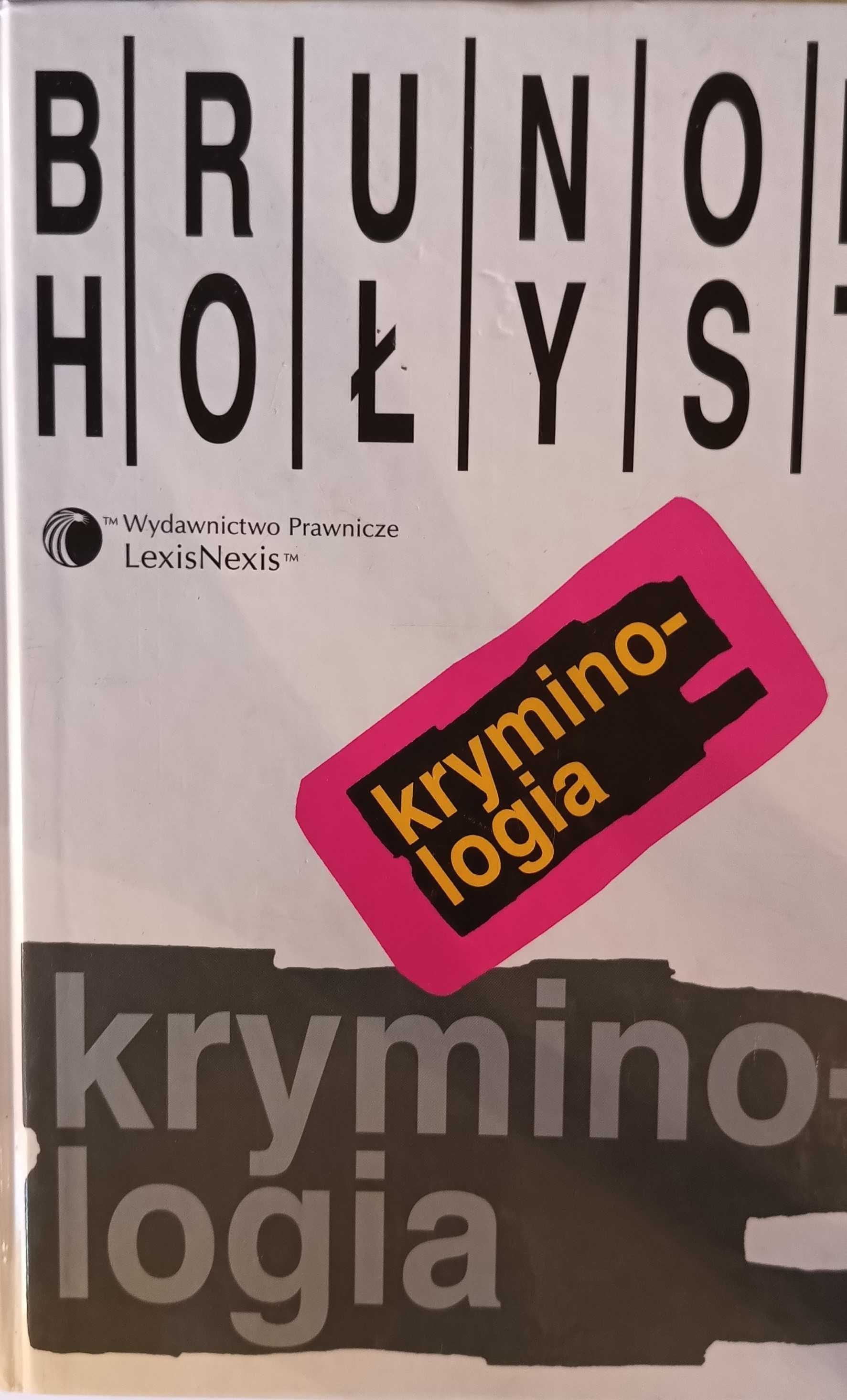 Brunon Hołyst  Kryminologia