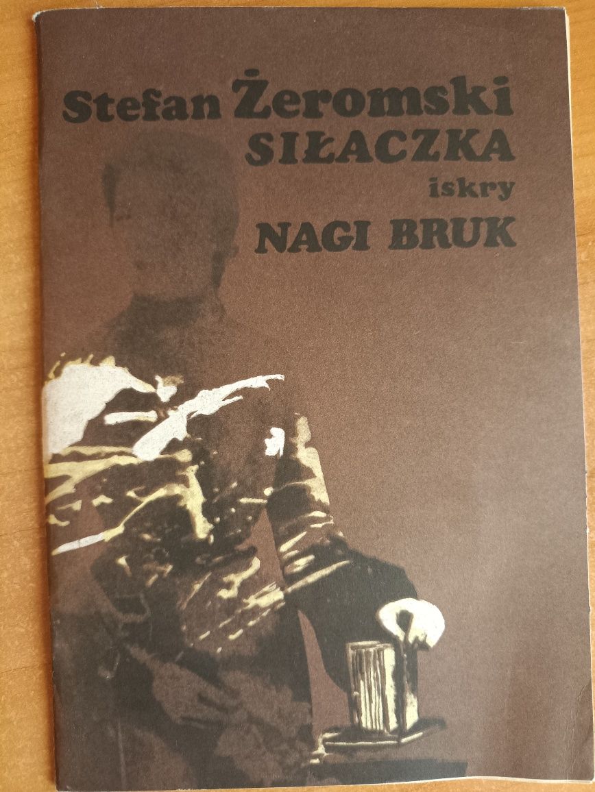 "Siłaczka. Nagi bruk" Stefan Żeromski