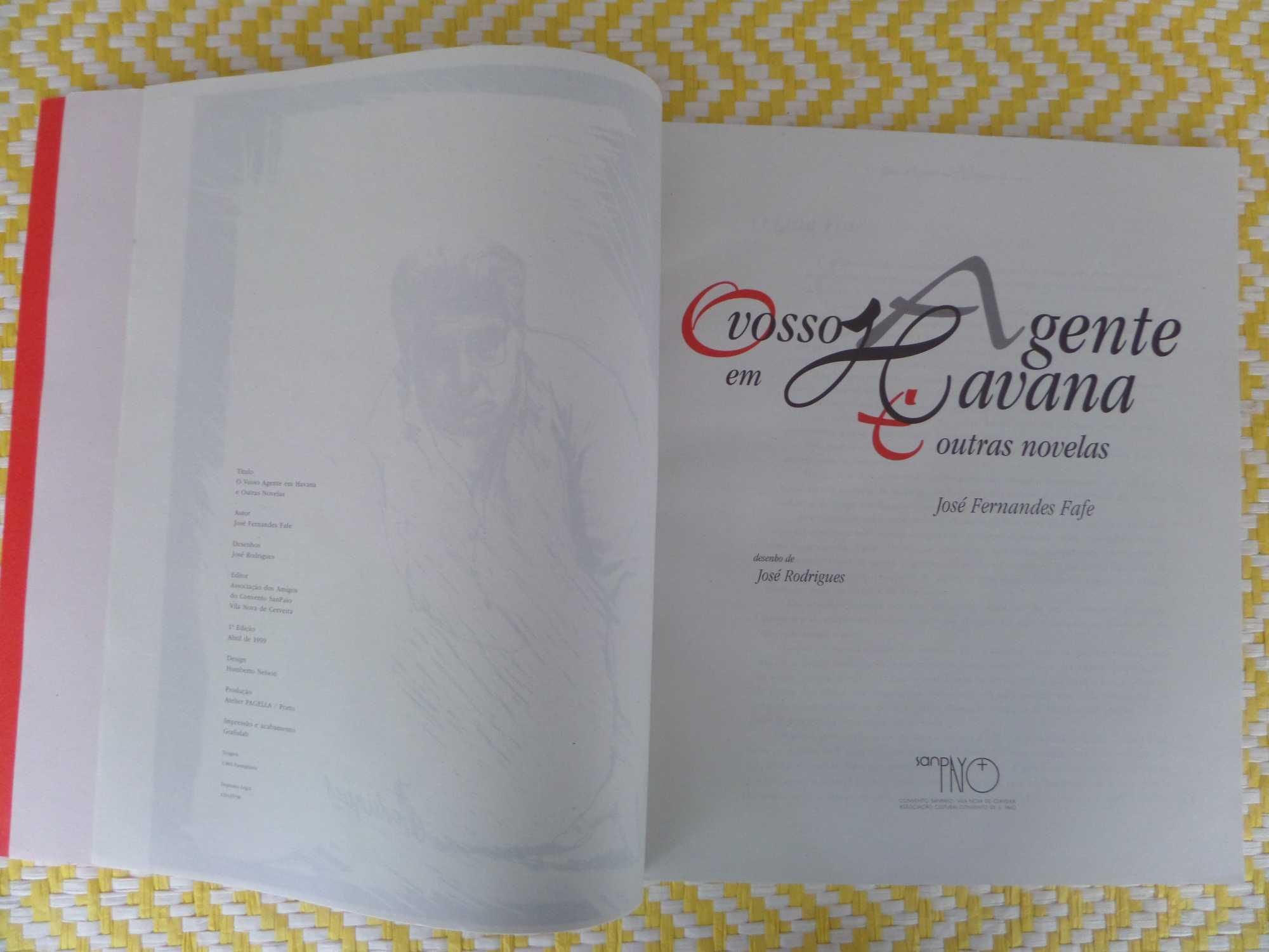 O vosso agente em Havana e outras novelas
José Fernandes Fafe